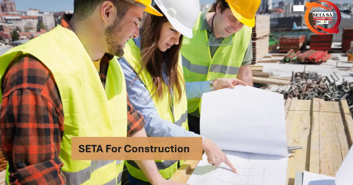 SETA For Construction