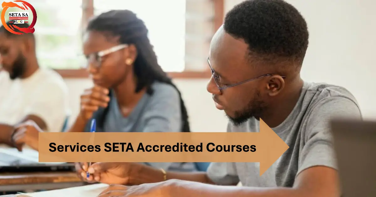 Services SETA Accredited Courses