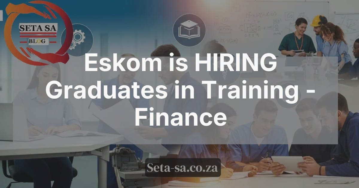 Eskom is HIRING Graduates in Training - Finance