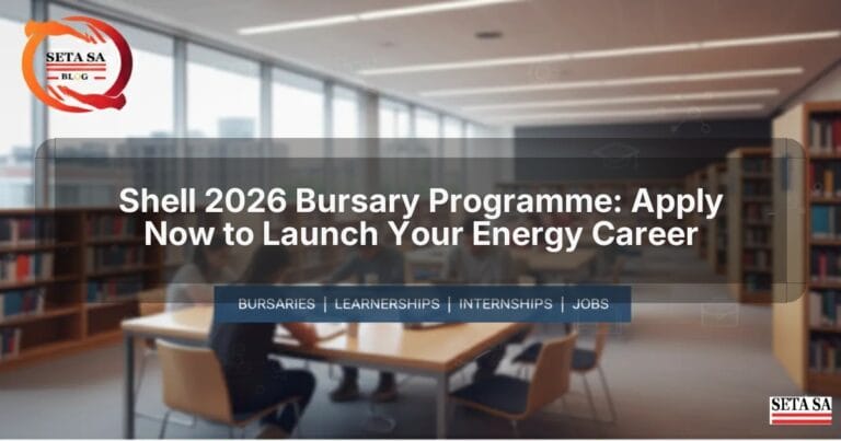 Shell 2026 Bursary Programme: Apply Now to Launch Your Energy Career ...
