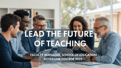 Lead the Future of Teaching: Faculty Manager, School of Education – Rosebank College 2025