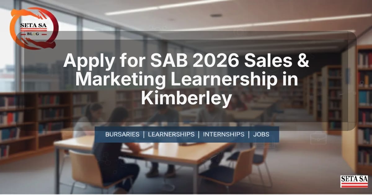 Apply for SAB 2026 Sales & Marketing Learnership in Kimberley