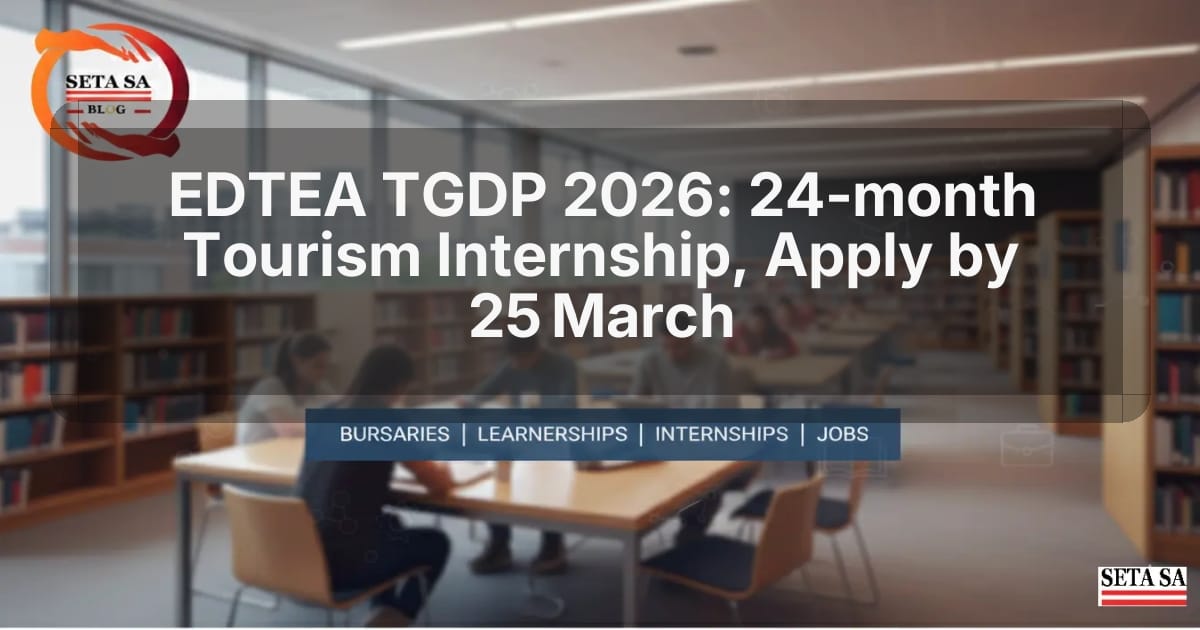 EDTEA TGDP 2026: 24‑month Tourism Internship, Apply by 25 March
