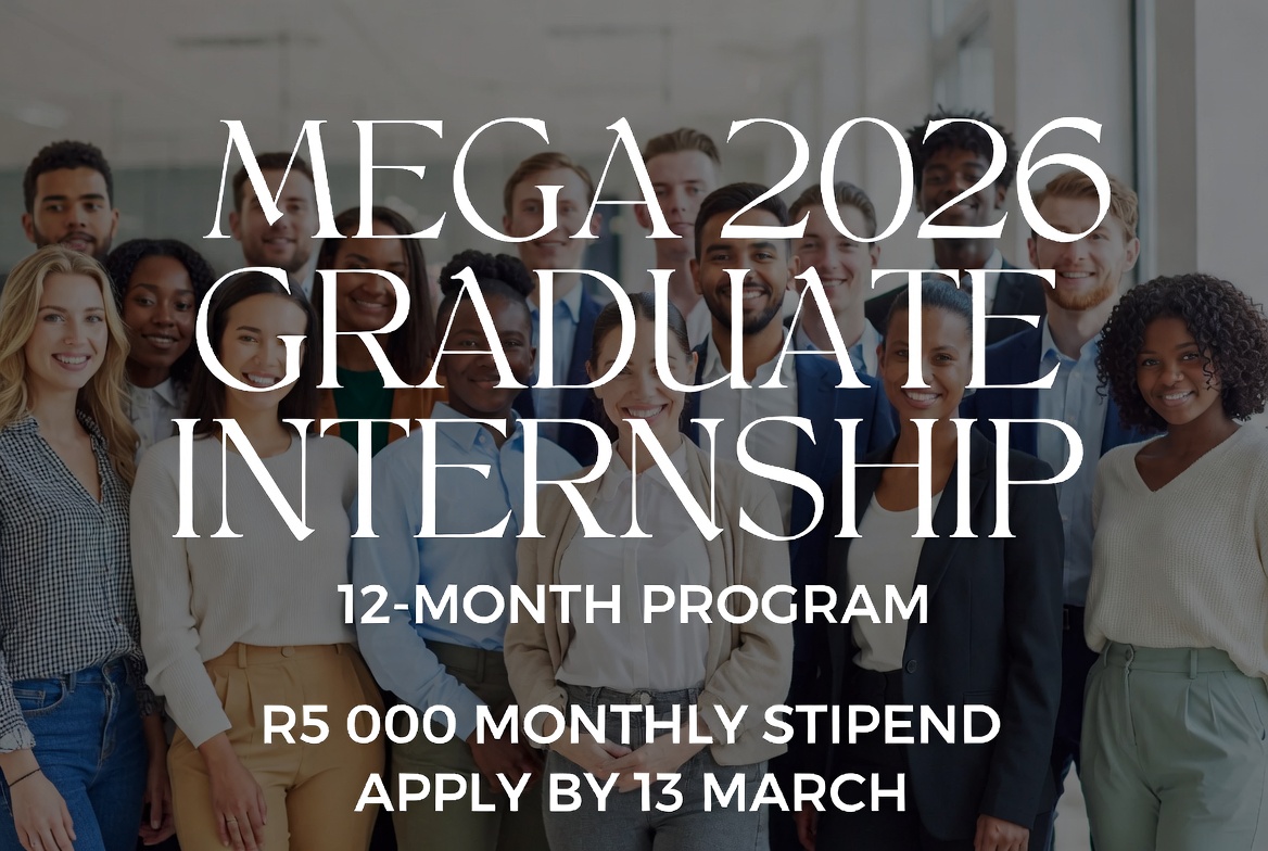 MEGA 2026 Graduate Internship: 12‑Month, R5K Stipend, Apply by 13 Mar