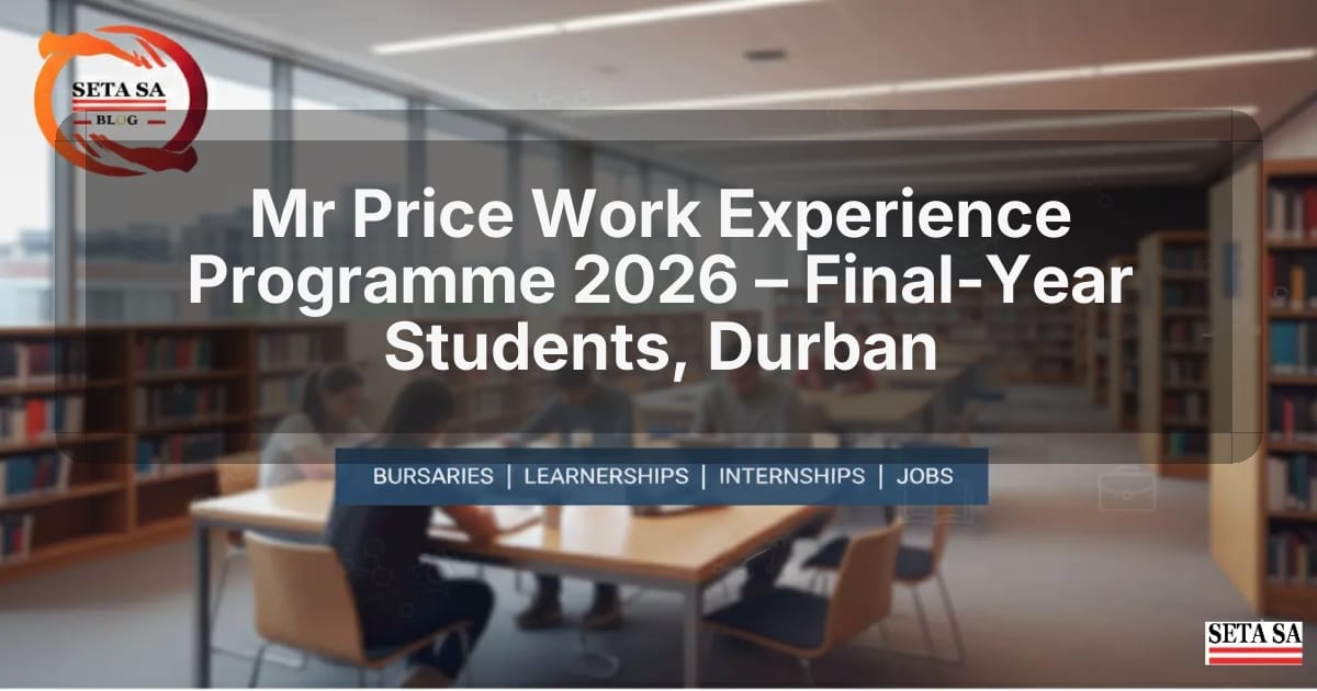 Mr Price Work Experience Programme 2026 – Final‑Year Students, Durban