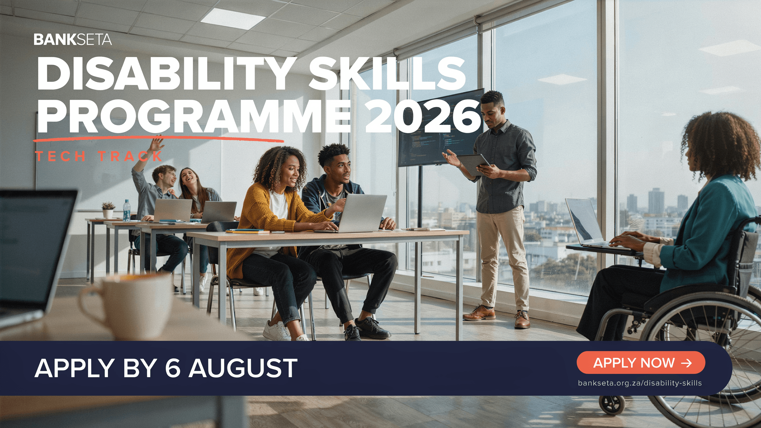 BANKSETA Disability Skills Programme 2026 – Tech – Apply by 6 Aug