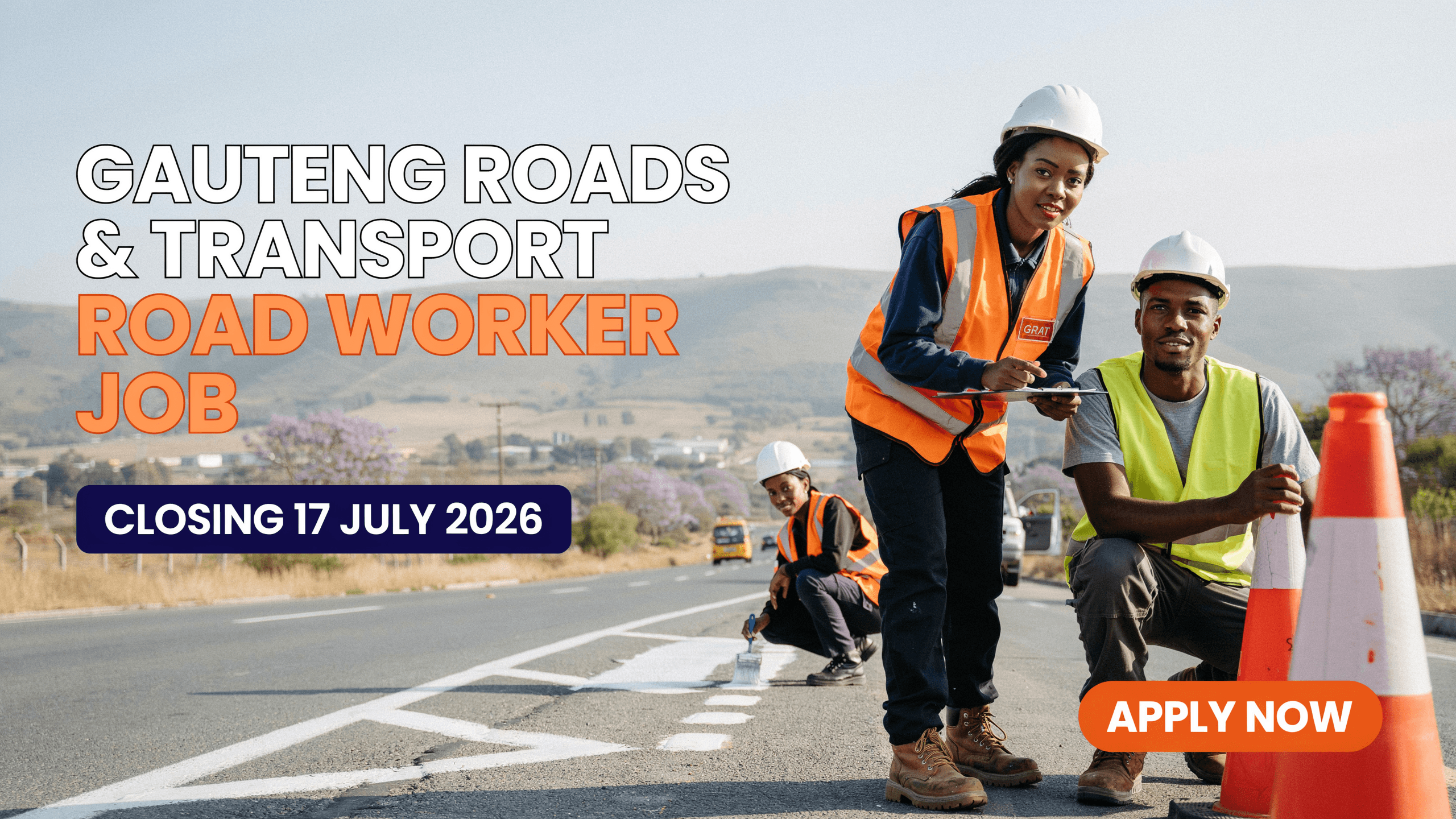 Gauteng Roads & Transport Road Worker job – Closing 17 July 2026