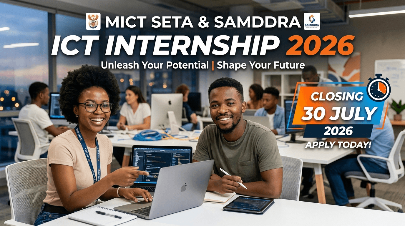 MICT SETA & SAMDDRA ICT Internship 2026 – Closing 30 July