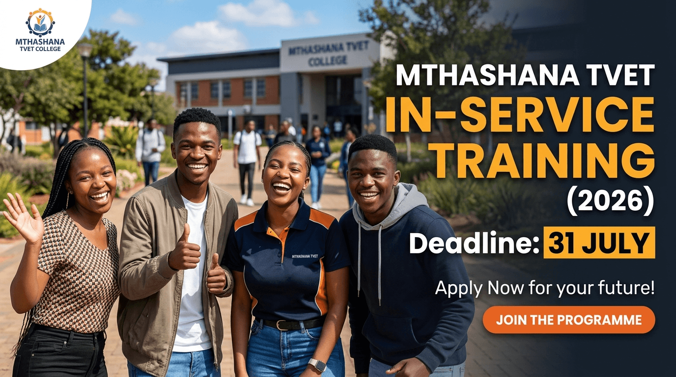 Mthashana TVET In-Service Training (2026) – Deadline 31 July