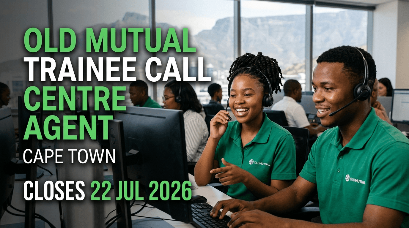 Old Mutual Trainee Call Centre Agent – Cape Town – Closes 22 Jul 2026