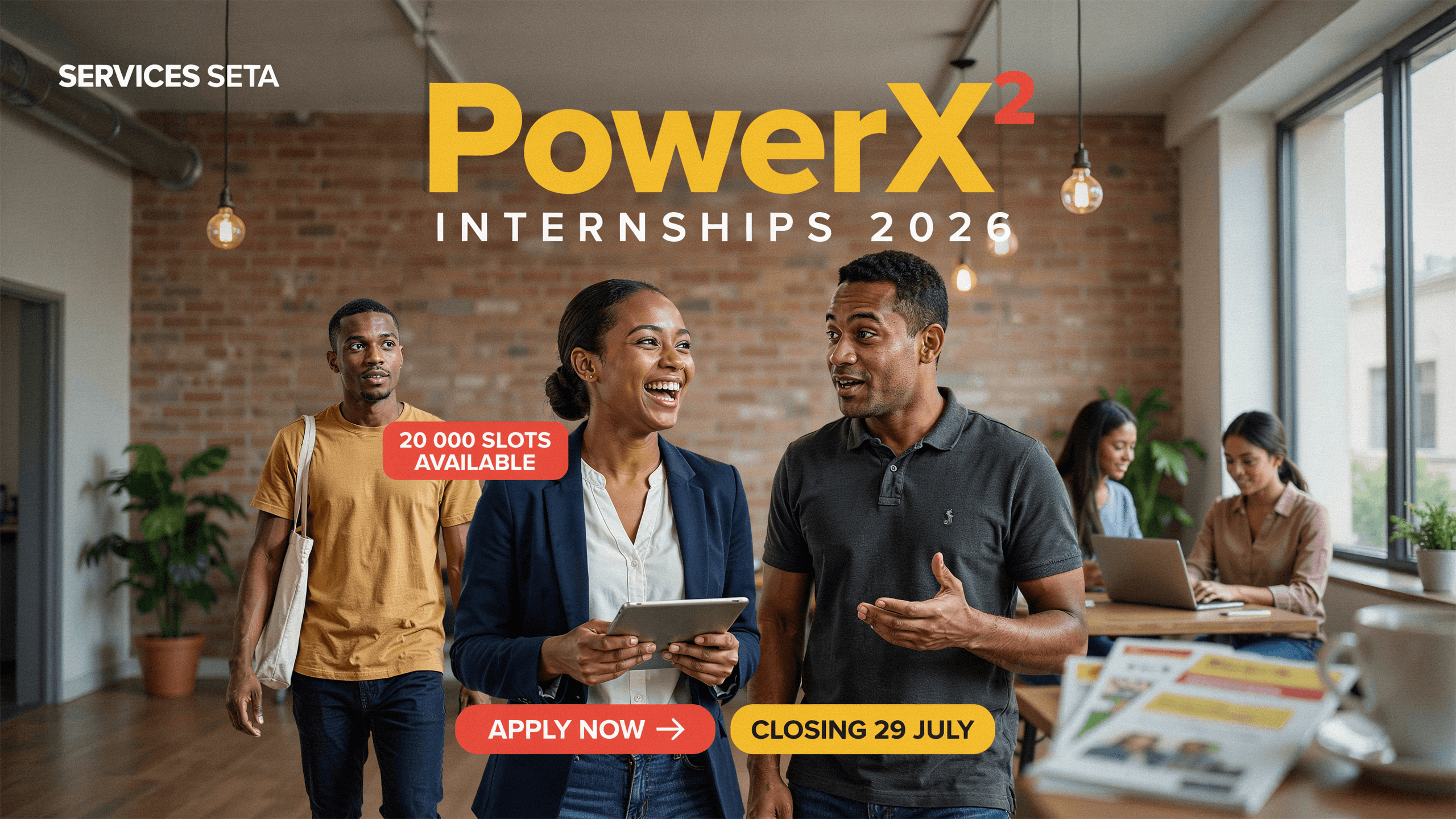 Services SETA PowerX² Internships 2026 – 20 000 slots, closing 29 July