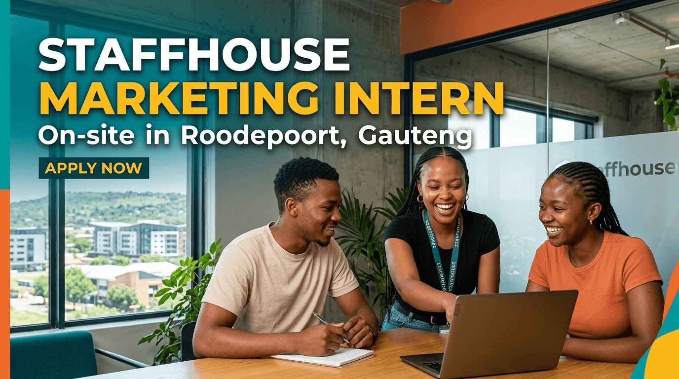 Staffhouse Marketing Intern – On‑site in Roodepoort, Gauteng