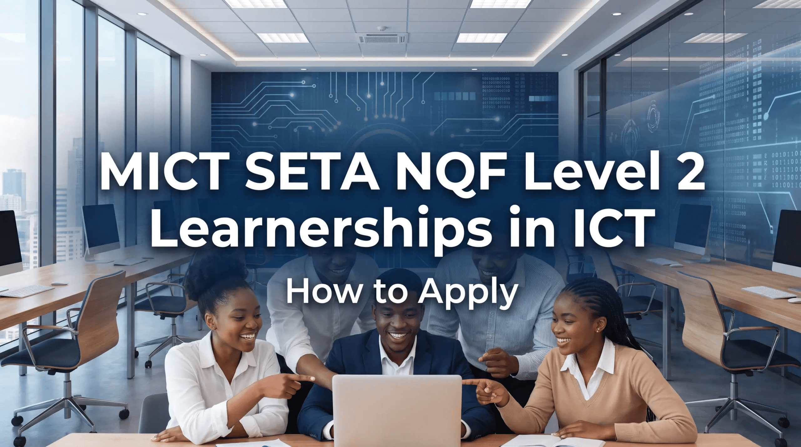 MICT SETA NQF Level 2 Learnerships in ICT – How to Apply