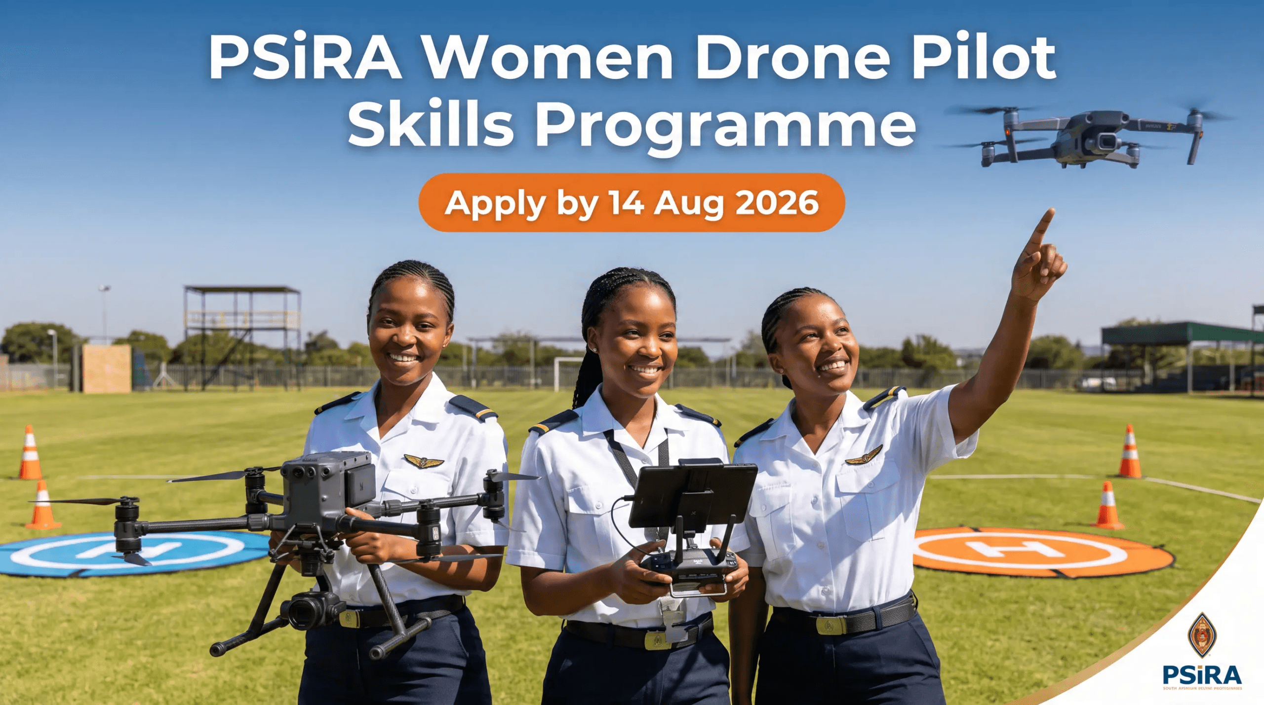 PSiRA Women Drone Pilot Skills Programme – Apply by 14 Aug 2026