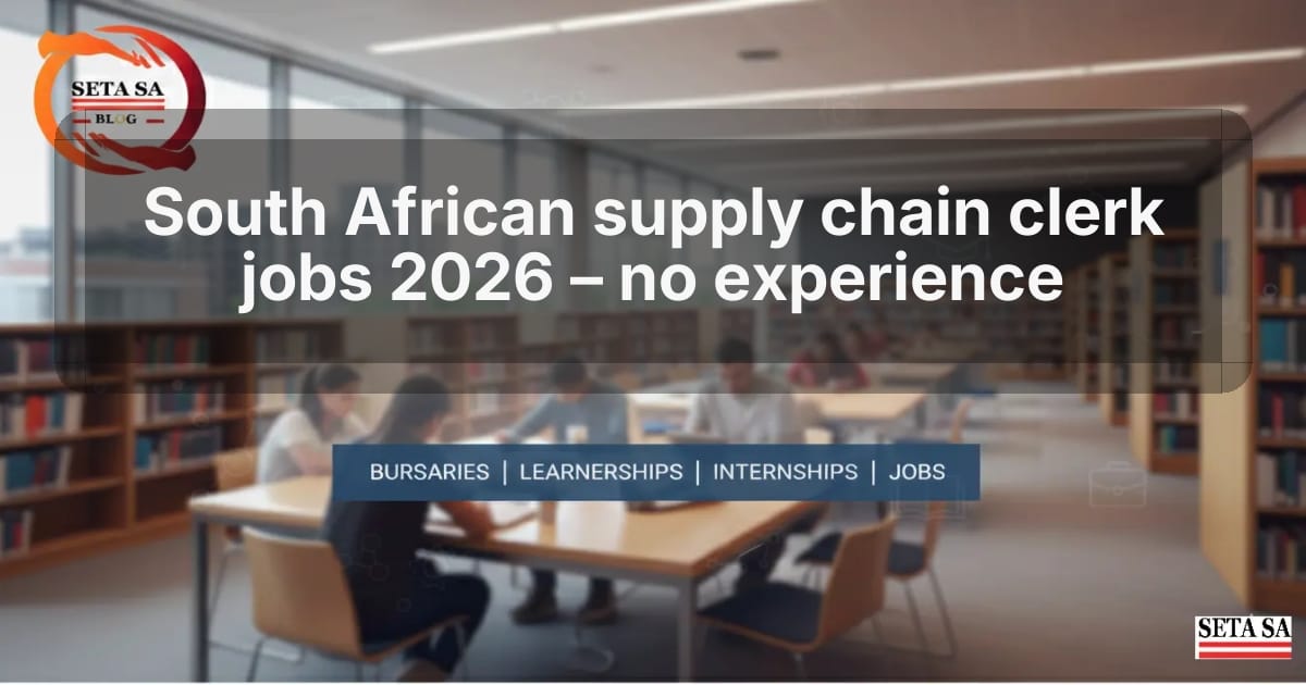 South African supply chain clerk jobs 2026 – no experience