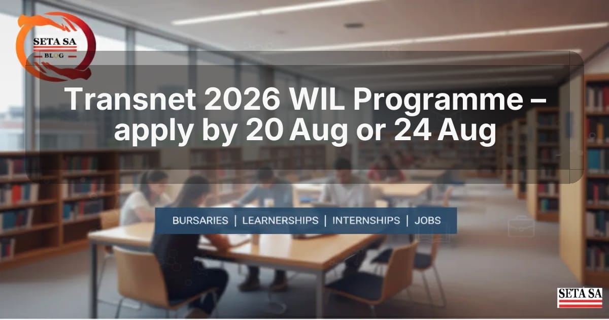Transnet 2026 WIL Programme – apply by 20 Aug or 24 Aug
