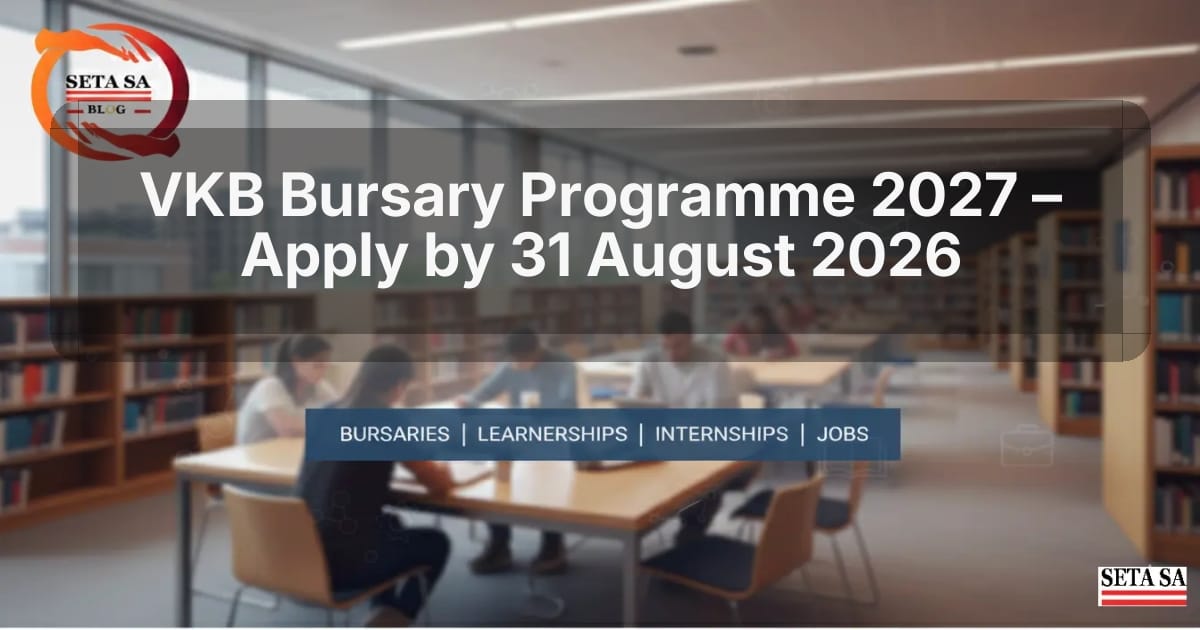 VKB Bursary Programme 2027 – Apply by 31 August 2026