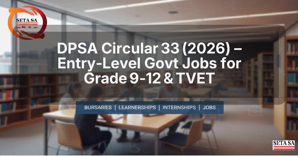 DPSA Circular 33 (2026) – Entry‑Level Govt Jobs for Grade 9‑12 & TVET