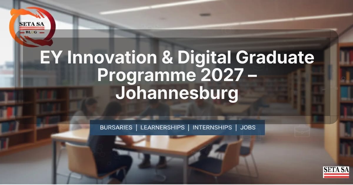 EY Innovation & Digital Graduate Programme 2027 – Johannesburg