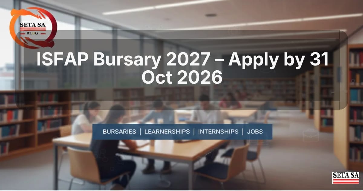 ISFAP Bursary 2027 – Apply by 31 Oct 2026