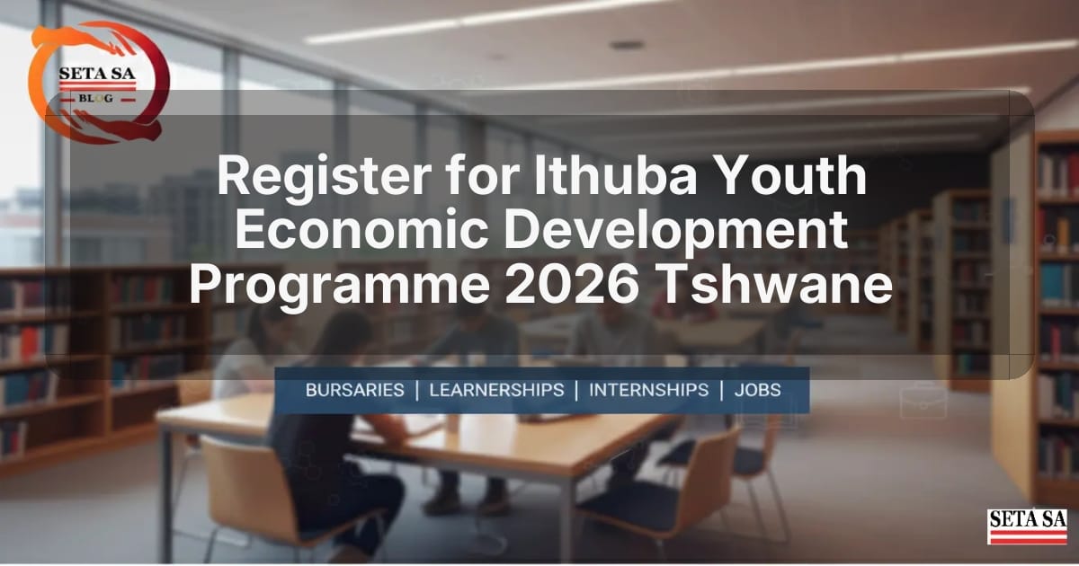 Register for Ithuba Youth Economic Development Programme 2026 Tshwane