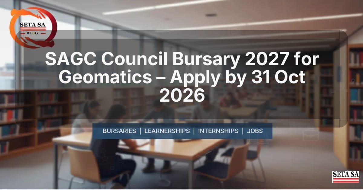 SAGC Council Bursary 2027 for Geomatics – Apply by 31 Oct 2026