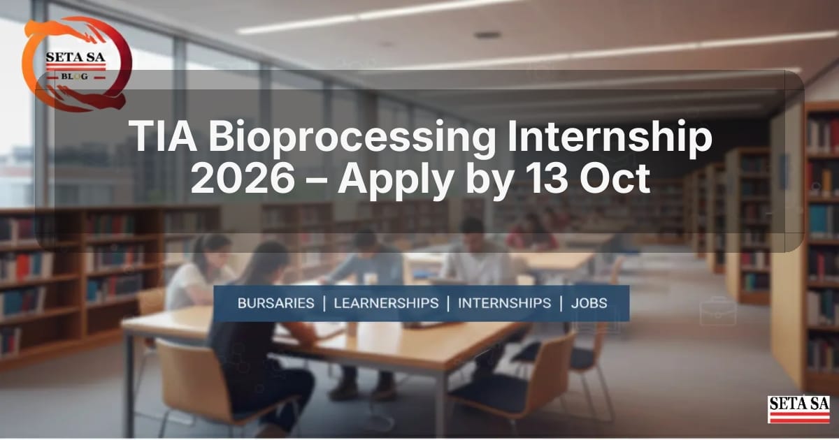 TIA Bioprocessing Internship 2026 – Apply by 13 Oct